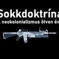 Sokkdoktrína: A neokolonializmus ötven éve