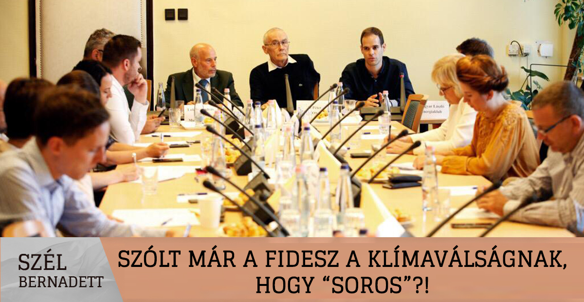 Szólt már a Fidesz a klímaválságnak, hogy “Soros”?!