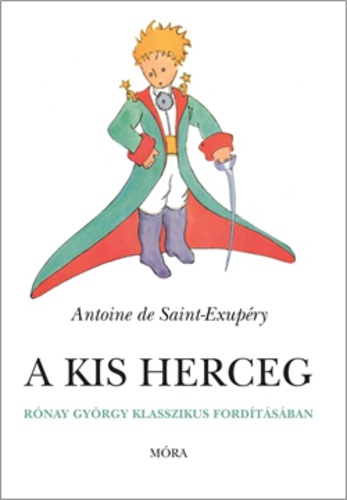 Antoine De Saint Exupery A Kis Herceg Szellemi Csemegek