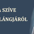 MÁRIA SZÍVE SZERETETLÁNGJÁRÓL I. rész