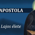 SZŰZ MÁRIA APOSTOLA − Montforti Grignon Szent Lajos élete (43. rész)