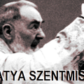 PIO ATYA SZENTMISÉJE 1. rész