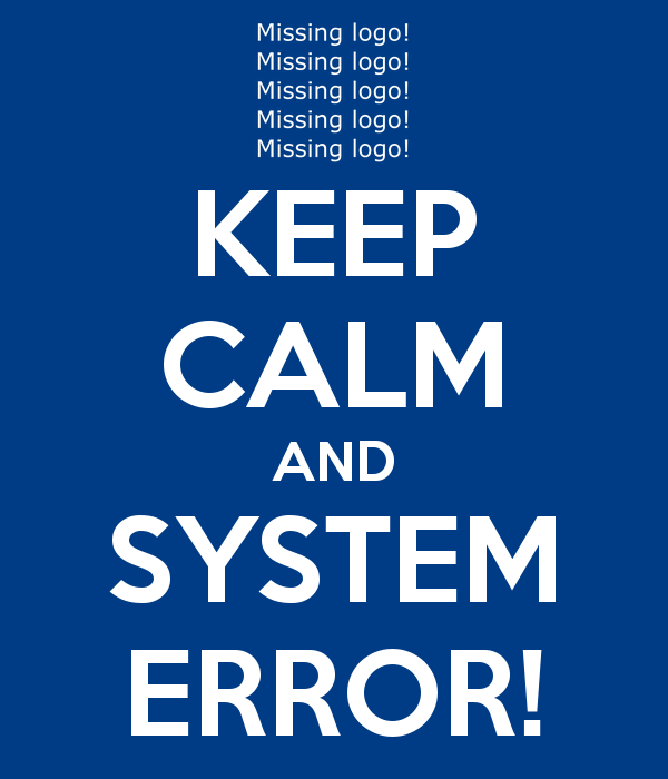 keep-calm-and-system-error.png