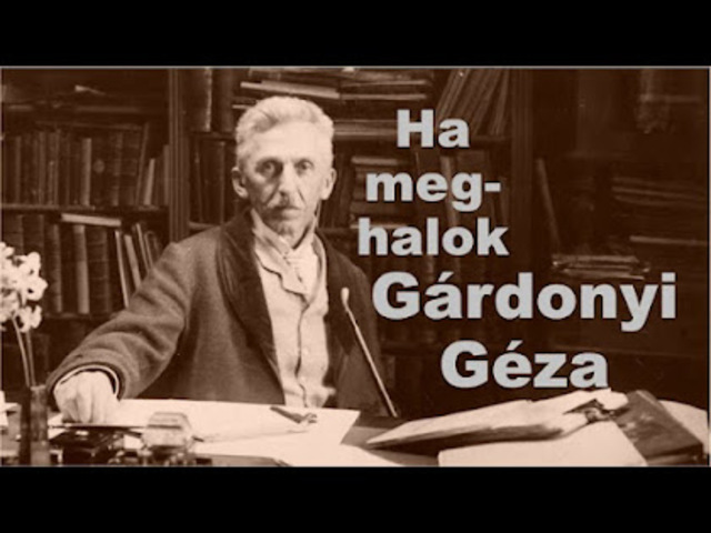 Gárdonyi Géza: Ha meghalok