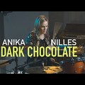 Anika Nilles – Dark Chocolate