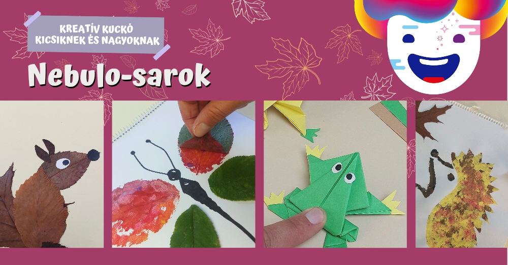 Állatos kézügyeskedés az ősz színeivel - Alkossatok velünk a Nebulo-sarokban!