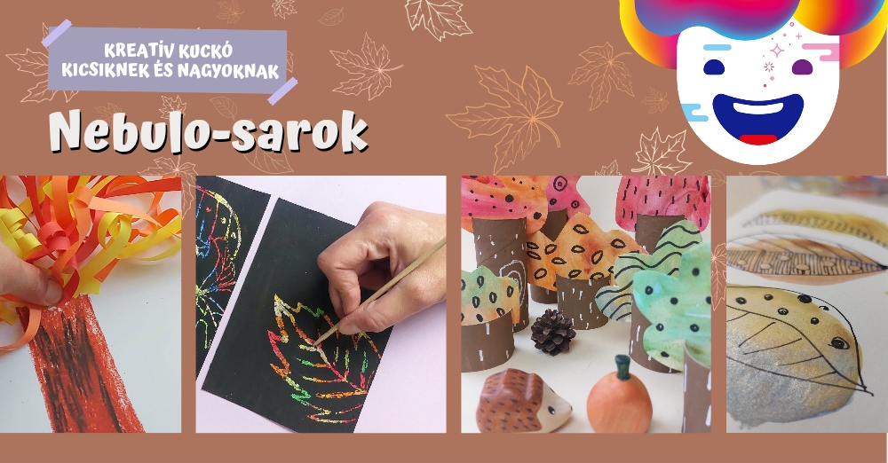 Ősz a gyerekszobában – Játékos kézműves technikák a Nebulo-sarokban