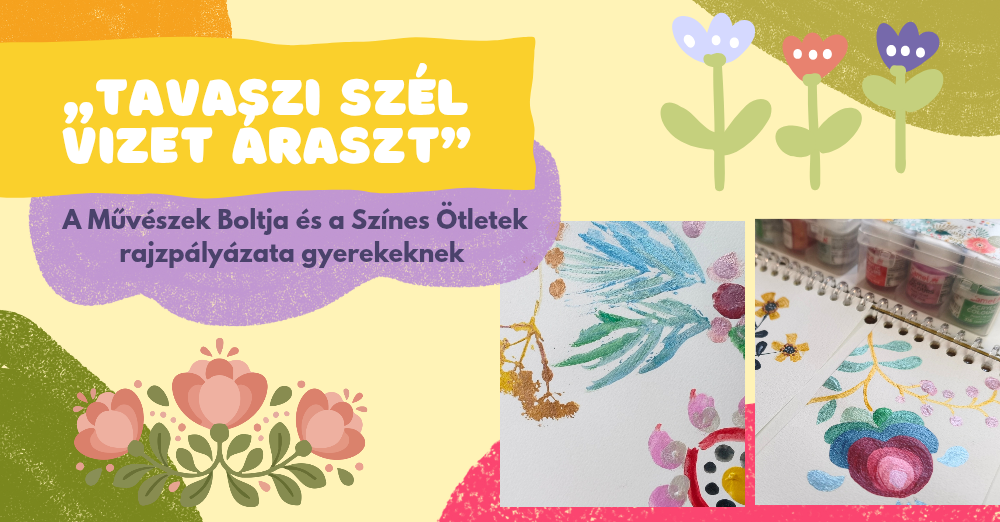 „Tavaszi szél vizet áraszt” - Rajzpályázat gyerekeknek