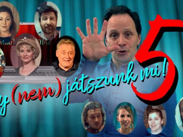 Így (nem) játszunk mi! - újabb résszel jelentkezik a Körúti Színház