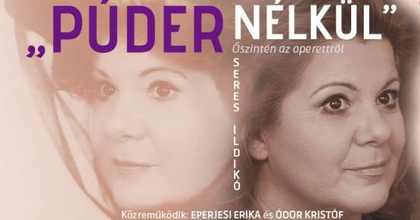 Púder nélkül - Őszintén az operettről