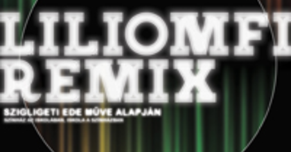 Remixet készített a Liliomfiból a nagyváradi színház