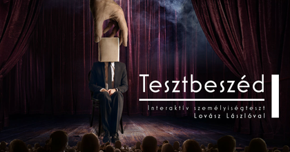 Tesztbeszéd – Megismerőshow a Dumaszínházban