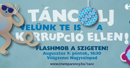 A korrupció visszaszorításáért tartottak táncos flashmobot a Szigeten