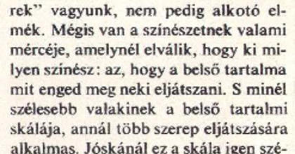 "Azért vagyok, hogy 'ott' legyek" - 75 éves lenne Madaras József