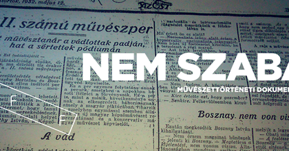 Nem szabad - Művészettörténeti dokumentumszínház a Müsziben