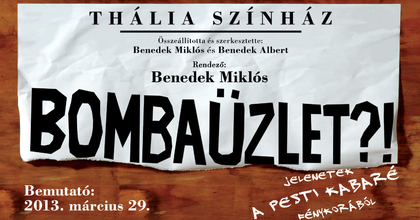 Bombaüzlet?! - A kabaré fénykorát idézi a Thália