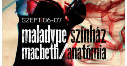 A Maladype Macbeth/Anatómiája a Trafóban debütál