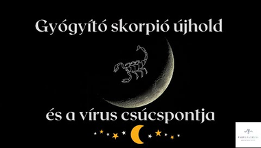 Gyógyító skorpió újhold és a vírus csúcspontja