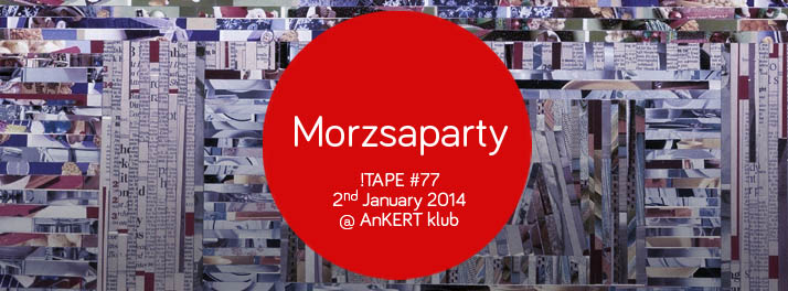 !tape 77 morzsaparty2 copy.jpg
