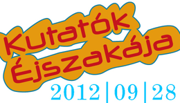 A Kutatók Éjszakája 2012 első rész