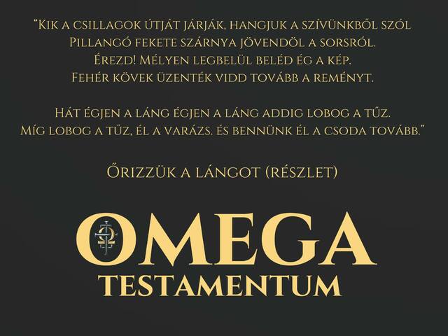 Omega Testamentum - Őrizzük a lángot!