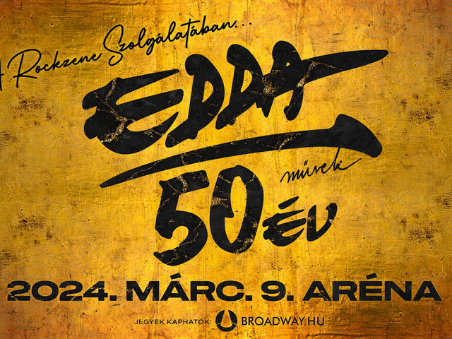 50 éves EDDA MŰVEK jubileumi Arénakoncert 2024