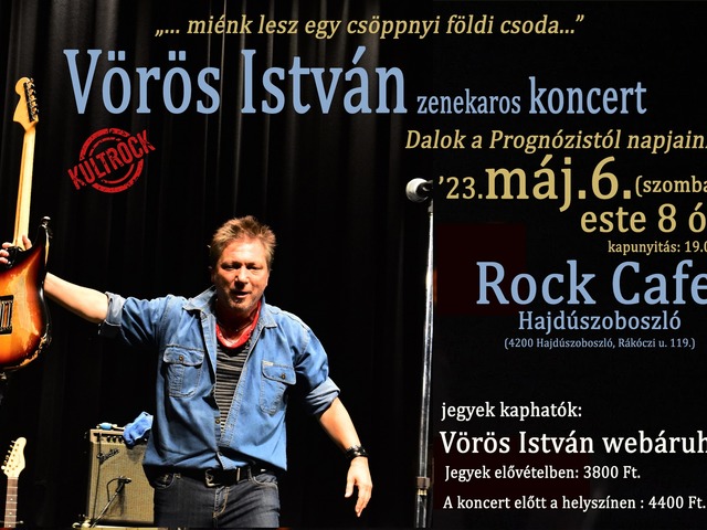 Vörös István zenekaros koncert, Rock Cafe Hajdúszoboszló