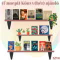 (Ünnepi) Könyv(hét) ajánló