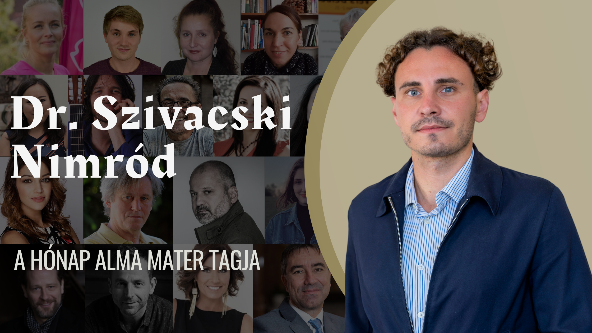 „A hosszú távú siker titka az alkalmazkodás” – Interjú Dr. Szivacski Nimróddal, a Hónap Alma Mater Tagjával 