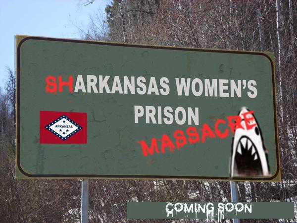 sharkansas-womens-prison-massacre.jpg