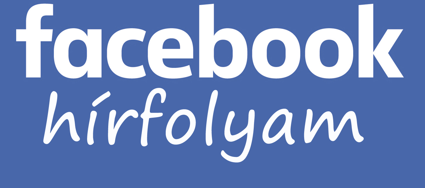 Így szabd testre a Facebook hírfolyamot, avagy a Facebook olyan, amilyenné teszed! – 1. rész