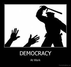 demotivation.us_DEMOCRACY-At-Work_130109273479.jpg