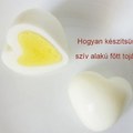 Szeretettel Tálalva! Hogyan készítsünk szív alakú főtt tojást?