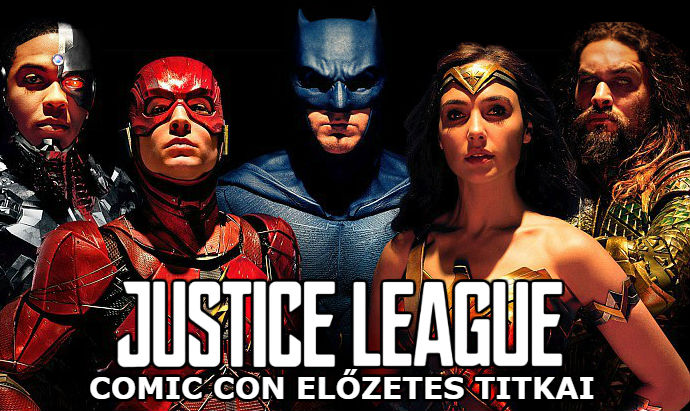 Az Igazság Ligája Comic Con előzetes titkai