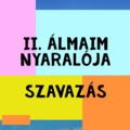 - Lezárva - II. "Álmaim Nyaralója" verseny - Szavazás!