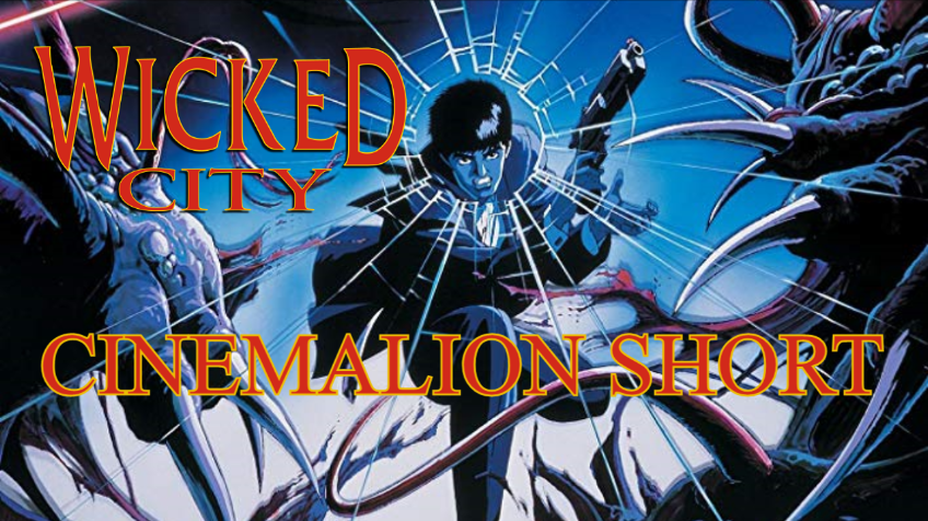 cinemalion_short_wicked_city.png