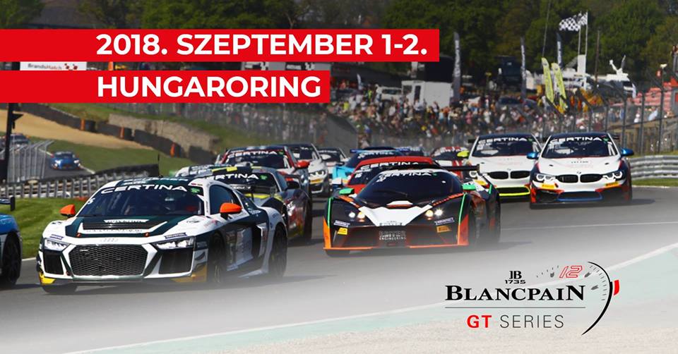 Most hétvégén jön a Blancpain GT széria a Hungaroringre