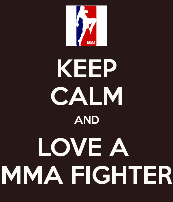 keep-calm-and-love-a-mma-fighter-2.png
