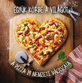 Együk körbe a világot - a pizza 19 nemzeti változata!