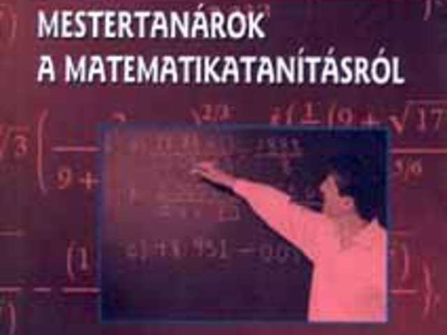 Mestertanárok a matematikatanításról