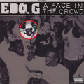 Edo. G - A Face In The Crowd