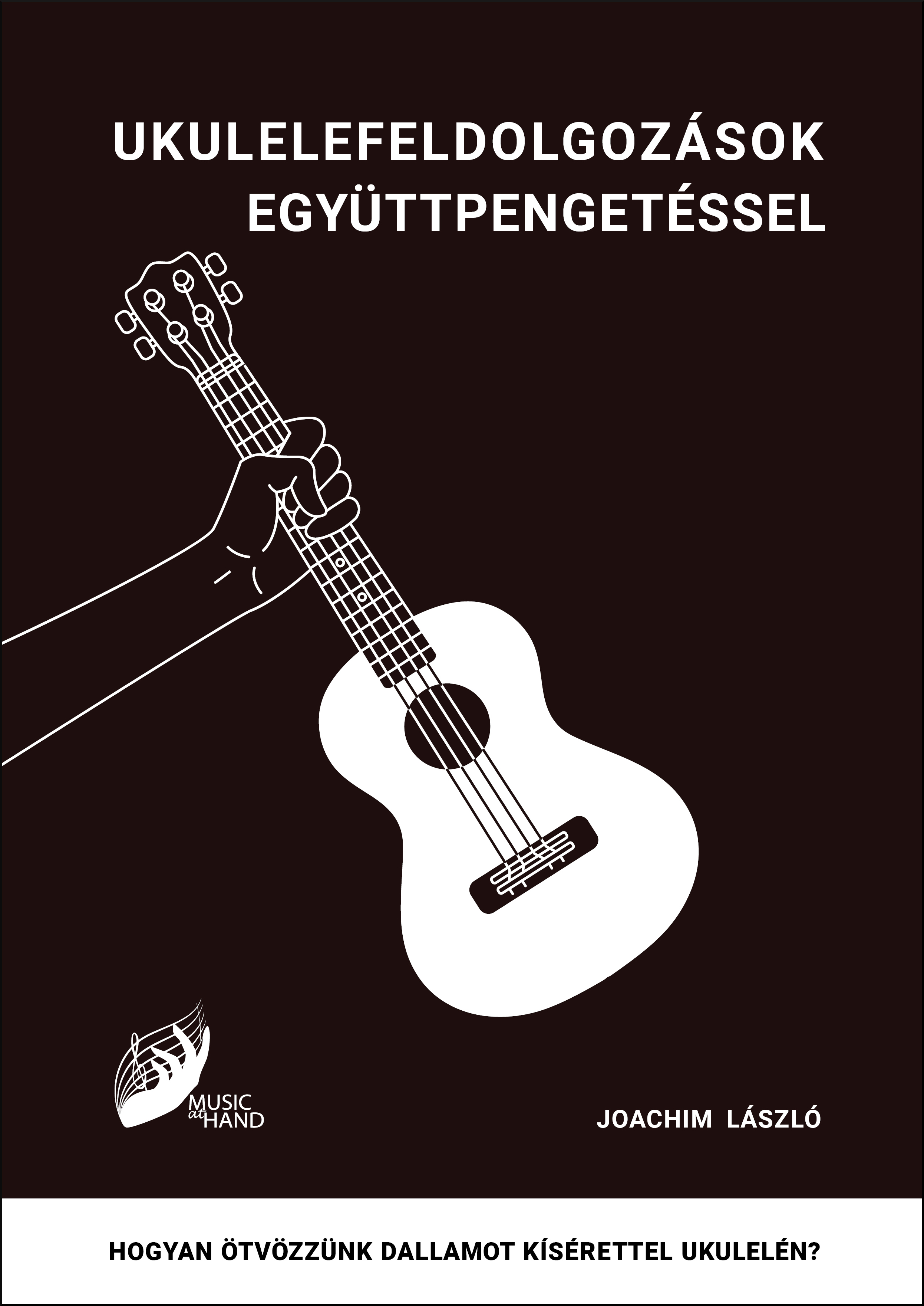 ukulelefeldolgozasok_egyuttpengetessel_fekete_kerettel.jpg