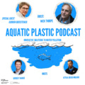 AQUATIC PLASTIC Podcast –   nemzetközi folyómentési akció podcastje