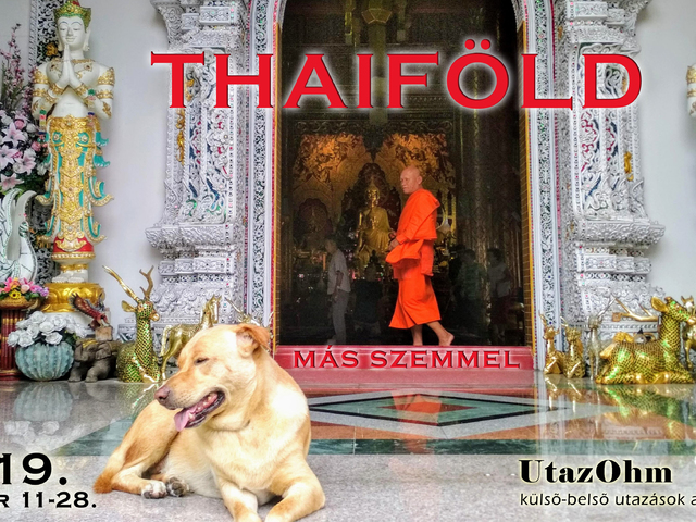 Thaiföld - más szemmel... 2019. február