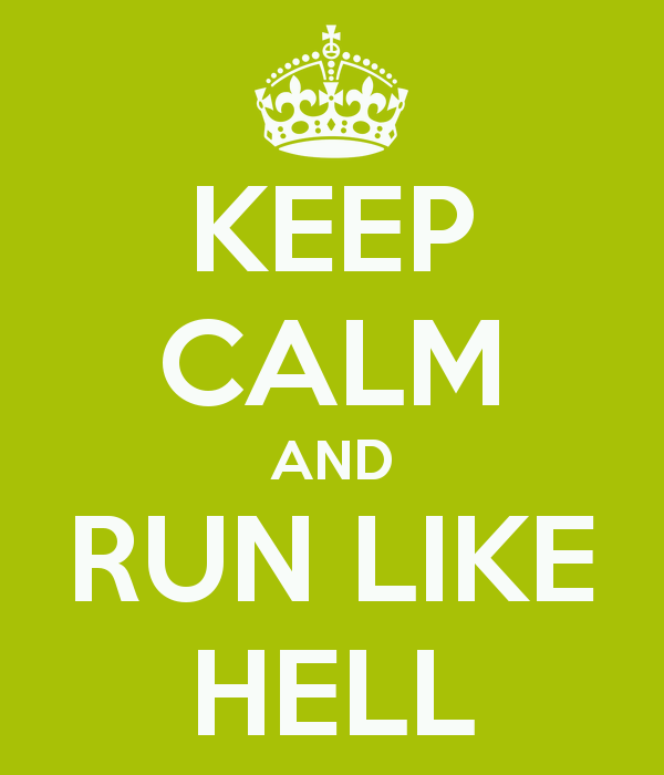 keep-calm-and-run-like-hell-27.png