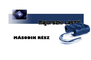 Második Rész: Ki Mit Lop