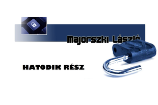 Hatodik Rész - Lopási Módszerek