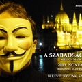 Nov. 5. „A Szabadság menete” – Anonymous-Occupy együttműködés <br/> Nem tetszik a rendszer? Tényleg? Fejezd ki!