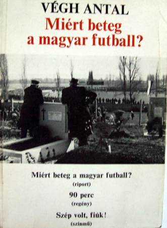 sport_vegh_antal__miert_beteg_a_magyar_futball_1981__635_1.jpg