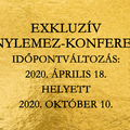 EXKLUZÍV ARANYLEMEZ-KONFERENCIA: IDŐPONTVÁLTOZÁS!